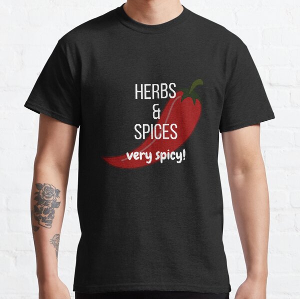 Herbs and Spices Design Very Spicy Classic T-Shirt