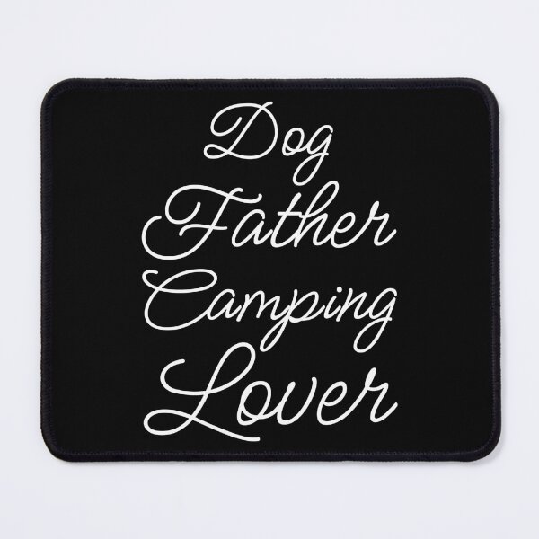 Item preview, Dog Father Camping Lover II designed and sold by Lemon Pepper.