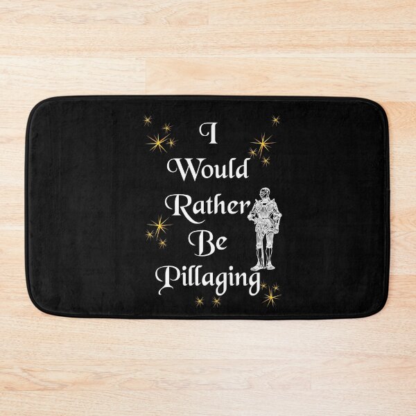 Item preview, "I Would Rather Be Pillaging' Soldier Funny Quote - Medieval Designs Collection designed and sold by Ridiculam Toga.