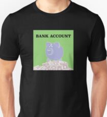 Bank Account Artwork Unisex T-Shirt