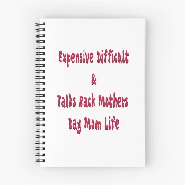 Item preview, Expensive Difficult And Talks Back Mothers Day Mom Life designed and sold by jkrphoto.