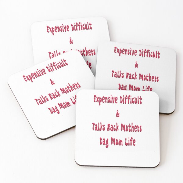 Item preview, Expensive Difficult And Talks Back Mothers Day Mom Life designed and sold by jkrphoto.