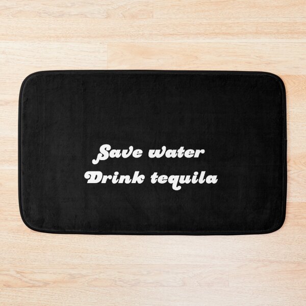 Item preview, Save water, drink tequila designed and sold by Profashionall.