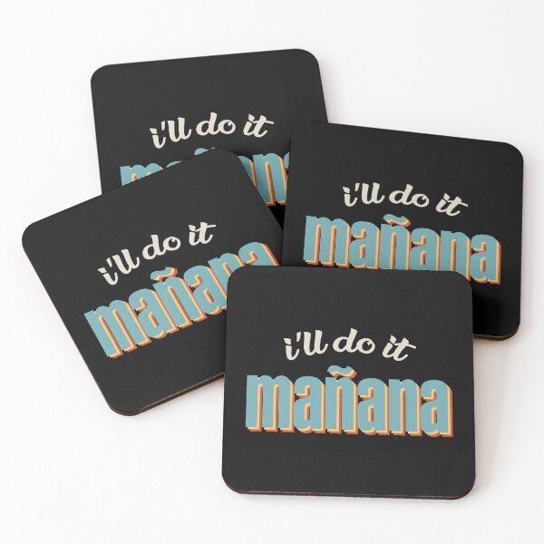 Item preview, Colorful 'I'll Do It Mañana' Design for Procrastination Lovers designed and sold by hadleyfoo.
