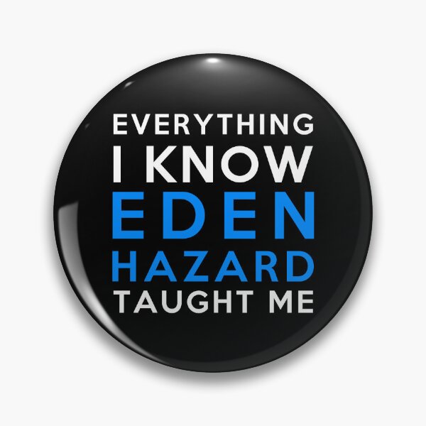 Item preview, Eden Hazard - Everything i know designed and sold by 2Girls1Shirt.