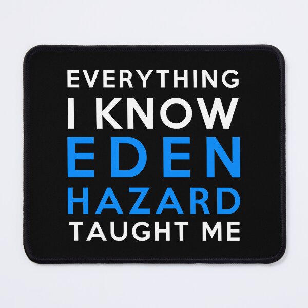 Item preview, Eden Hazard - Everything i know designed and sold by 2Girls1Shirt.