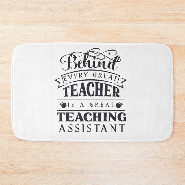 Item preview, Behind Every Great Teacher Is a Great Teacher's Assistant designed and sold by techdave.