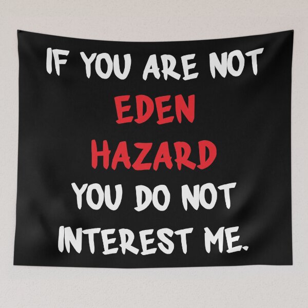 Item preview, Eden Hazard - If you are not designed and sold by 2Girls1Shirt.