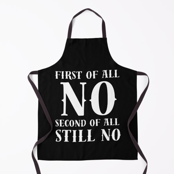 Item preview, Get Cool and Sarcastic with my 'First of All No Second of All Still No' Design - Perfect for the Antisocial and No-Nonsense Crowd!" designed and sold by Drzamag.
