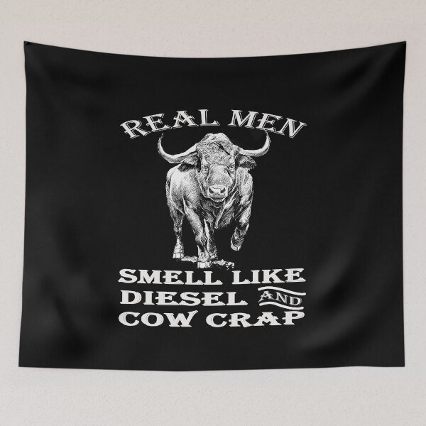 Item preview, REAL MEN SMELL LIKE DIESEL AND COW CRAP  designed and sold by david parry.