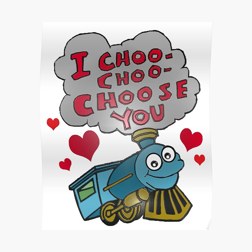 Lista 102+ Foto I Choo Choo Choose You Card Mirada Tensa