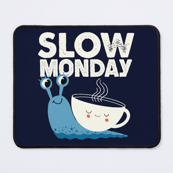 Item preview, Slow monday designed and sold by ppmid.