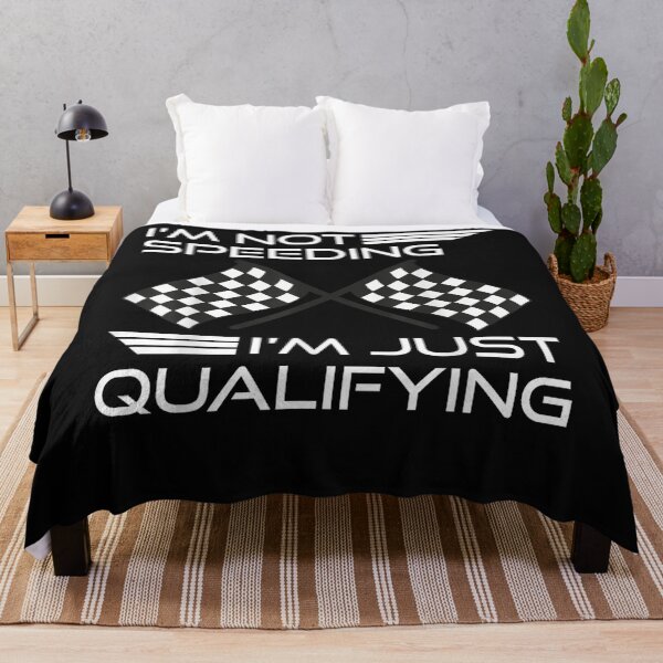 Item preview, I'm Not Speeding I'm Just Qualifying designed and sold by xteamdesign.