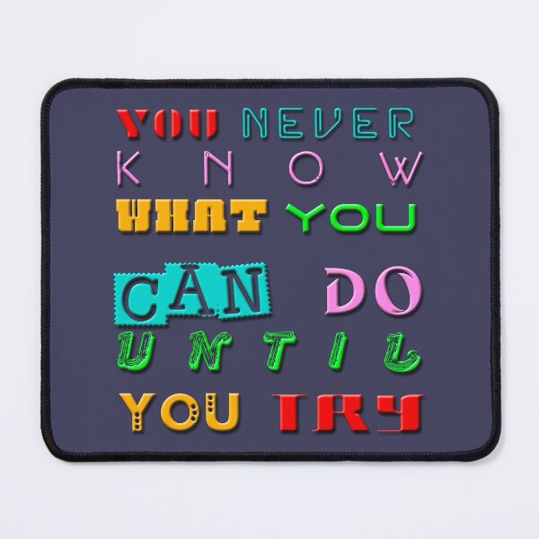 Item preview, You never know what you can do until you try designed and sold by XFchemist-Art.