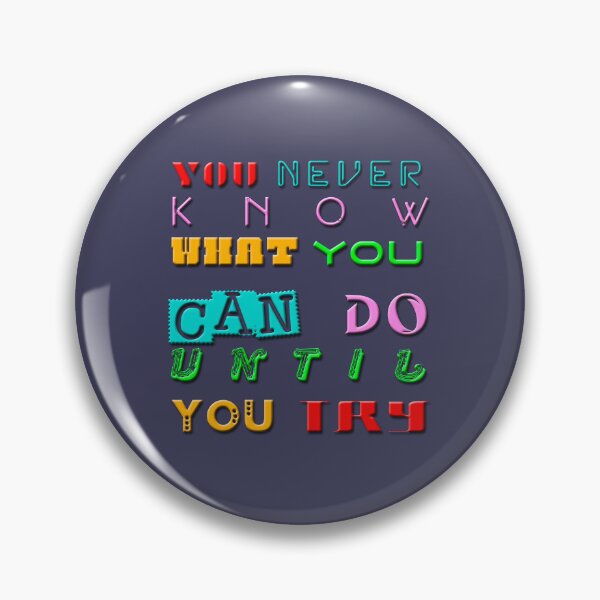 Item preview, You never know what you can do until you try designed and sold by XFchemist-Art.