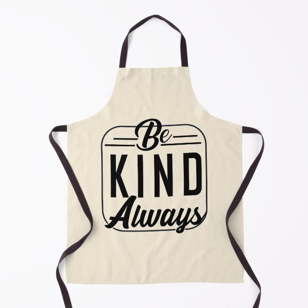 Item preview, be kind always designed and sold by mprodart.