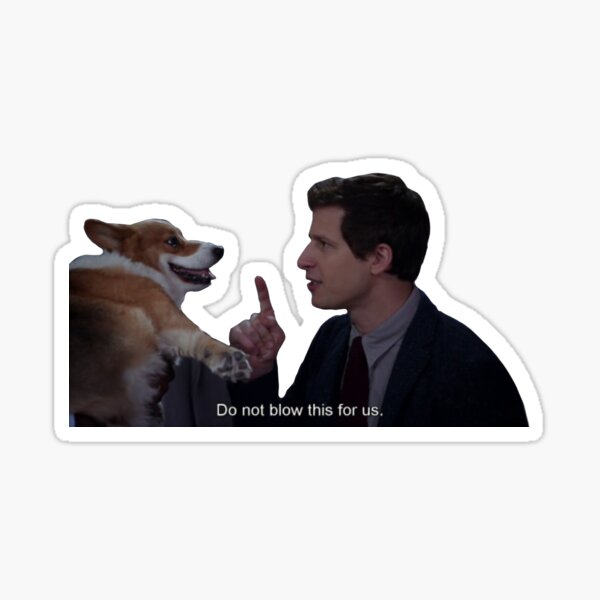 Do Not Blow This For Us Sticker