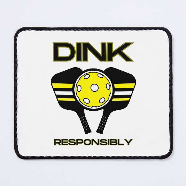 Item preview, Dink  Responsibly Pickleball designed and sold by LivingTheDream7.
