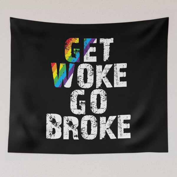 Item preview, Get WOKE go broke designed and sold by Lefteris Betsis.