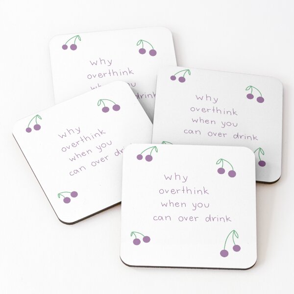 Item preview, Why overthink when you can over drink designed and sold by Paulavirginia.