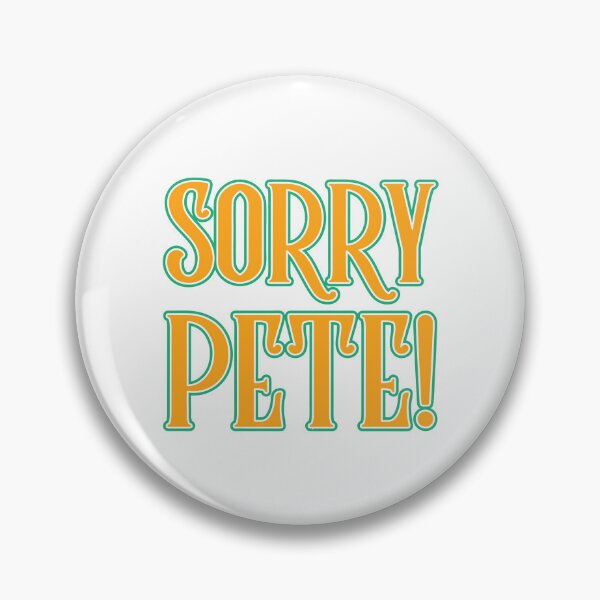 Item preview, Sorry Pete! designed and sold by Rey Rey .