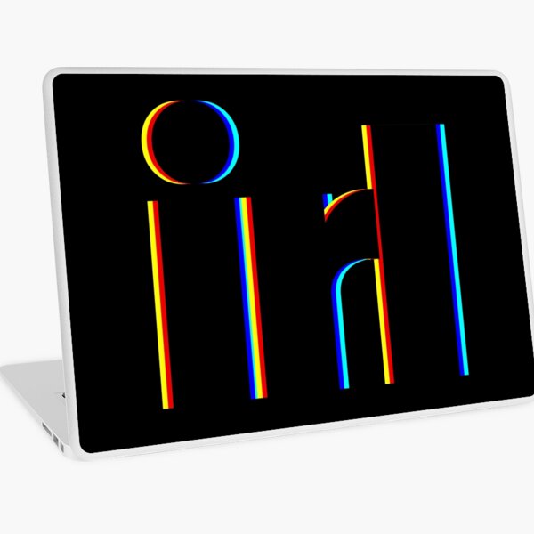 IRL In Real Life Laptop Skin