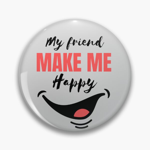 Item preview, My friend make me happy  designed and sold by Eman4design.