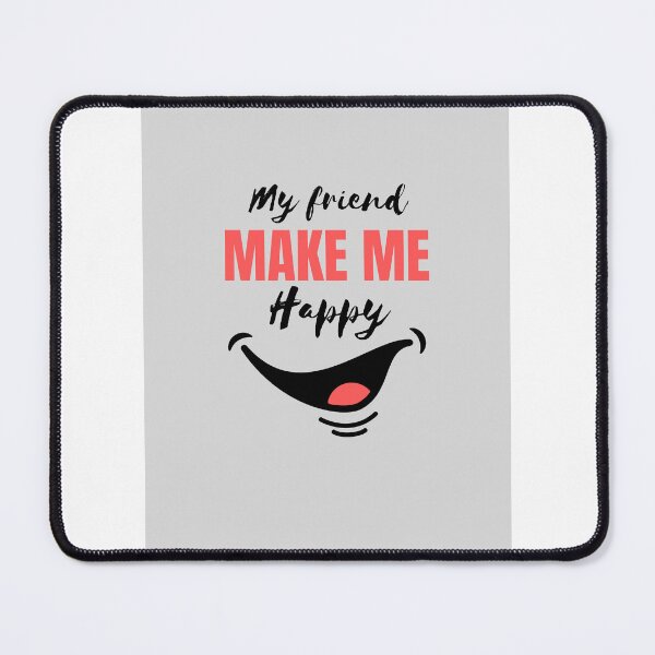 Item preview, My friend make me happy  designed and sold by Eman4design.