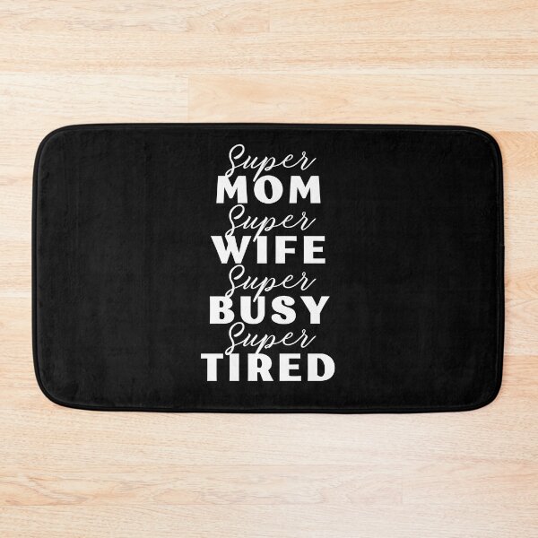 Item preview, Super Mom, Super Wife, Super Busy, Super Tired Mother's Day Gift Ideas designed and sold by ImaginedCo.