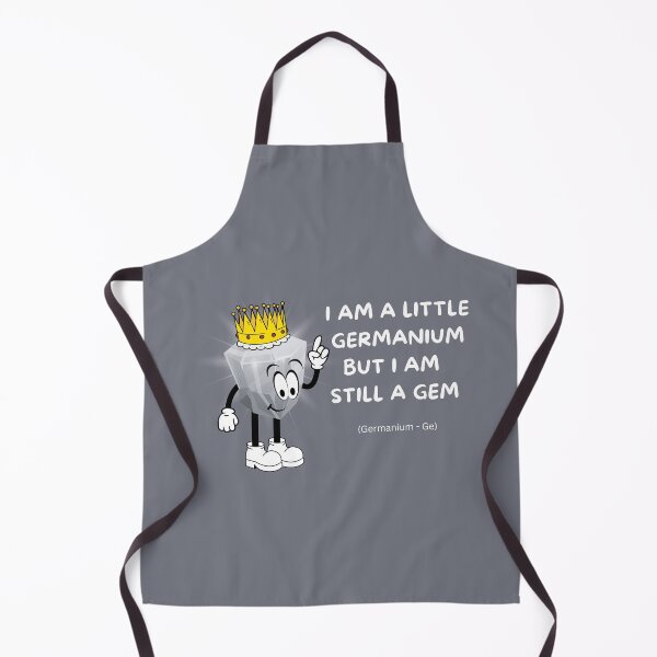 Item preview, I Am A Little Germanium - Periodic Table Nerd Geek Funny Chemistry Pun designed and sold by Heartee.