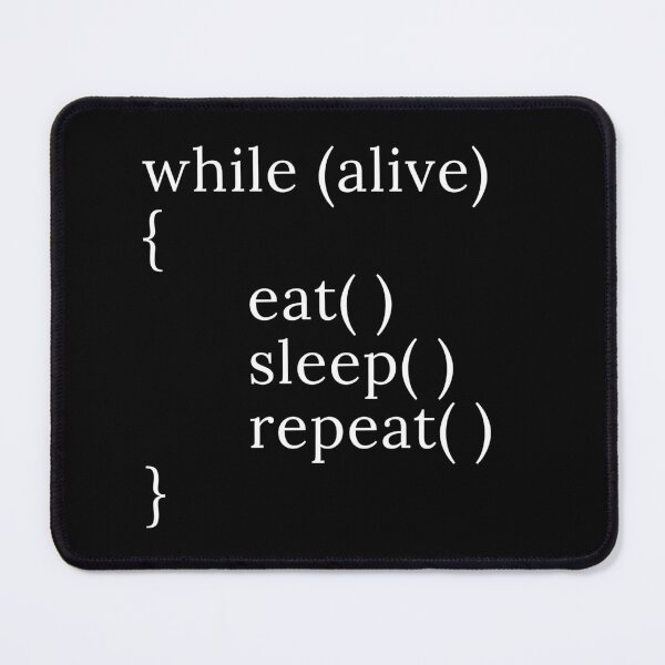 Item preview, While alive { eat(); sleep(); repeat(); } designed and sold by traum-shirts.