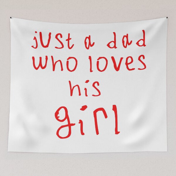 Item preview, Just a dad who loves his girl designed and sold by kinpirks.