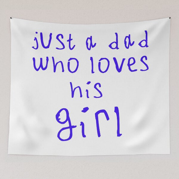 Item preview, Just a dad who loves his girl designed and sold by kinpirks.