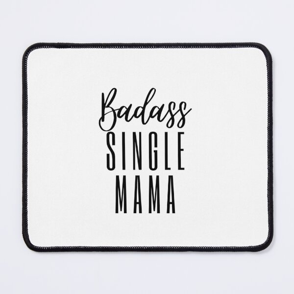 Item preview, Badass Single Mama designed and sold by MomMee.