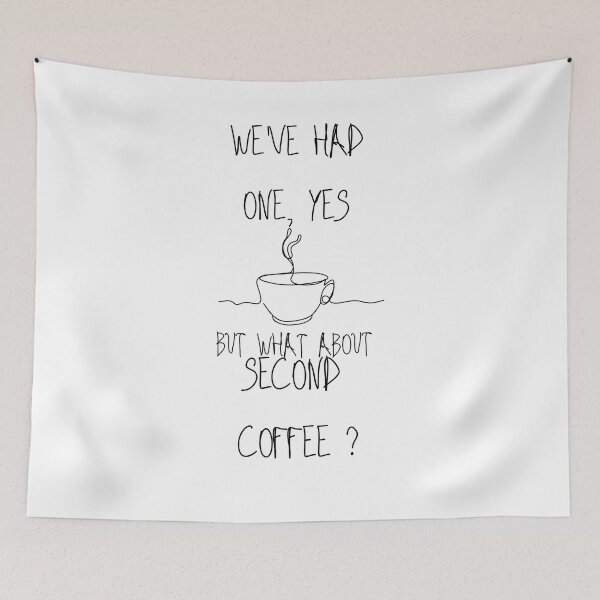 Item preview, Copy of Coffee Addicts Unite, We've Had One, Yes But What About Second Coffee Classic T-Shirt designed and sold by Scopy ⭐⭐⭐⭐⭐.