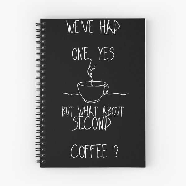 Item preview, Copy of Coffee Addicts Unite, We've Had One, Yes But What About Second Coffee Classic T-Shirt designed and sold by Scopy ⭐⭐⭐⭐⭐.