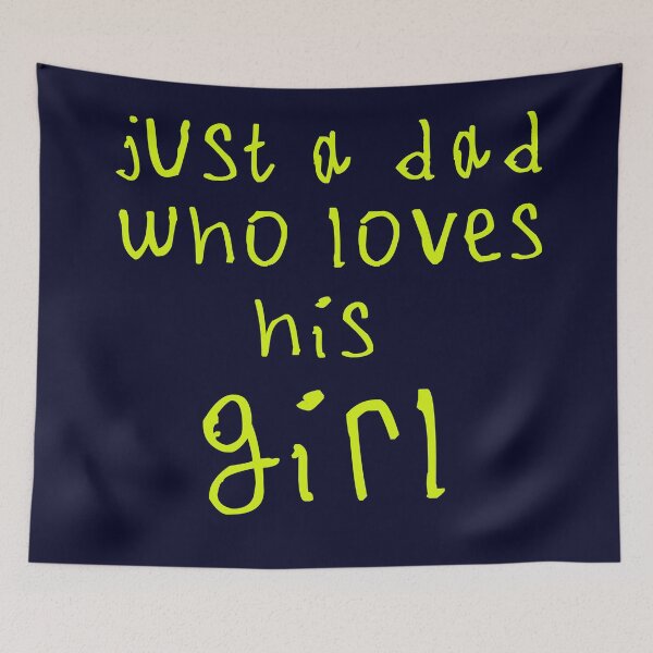 Item preview, Just a dad who loves his girl designed and sold by kinpirks.