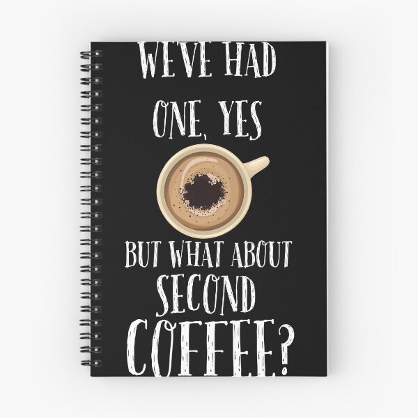 Item preview, Copy of Coffee Addicts Unite, We've Had One, Yes But What About Second Coffee Classic T-Shirt designed and sold by Scopy ⭐⭐⭐⭐⭐.