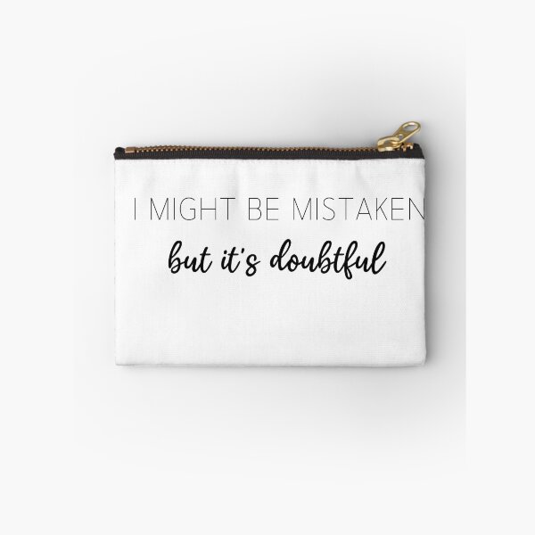 Item preview, I Might Be Mistaken But It's Doubtful Minimalist Style Quote designed and sold by foxynatic.