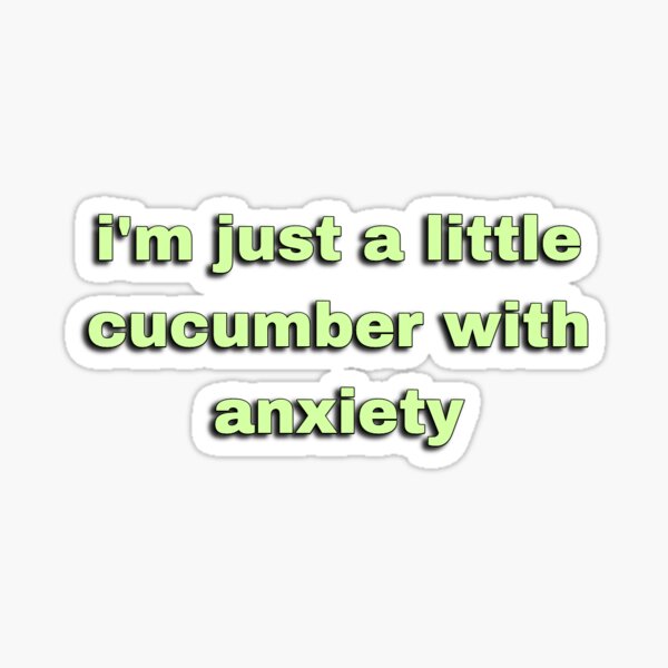 Item preview, cucumber with anxiety designed and sold by StickerSync.