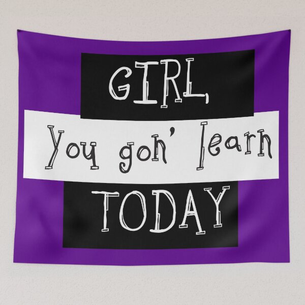 Item preview, You Gon’ Learn designed and sold by Danielle Spoelstra.