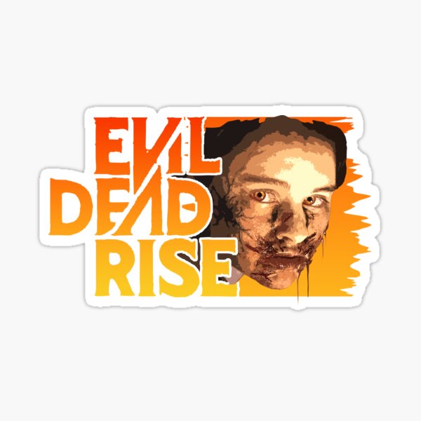 Danny, Evil Dead Rise Sticker for Sale by baitisgreat