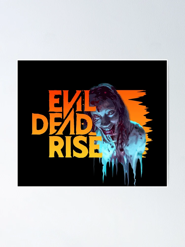 Evil Dead Rise (2023) - Poster, ThatPosterGuy