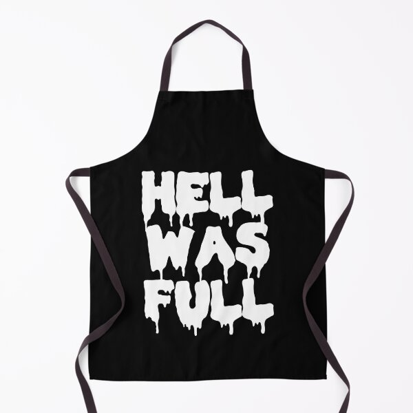 Item preview, Hell Was Full designed and sold by Good-Looking Corpse.