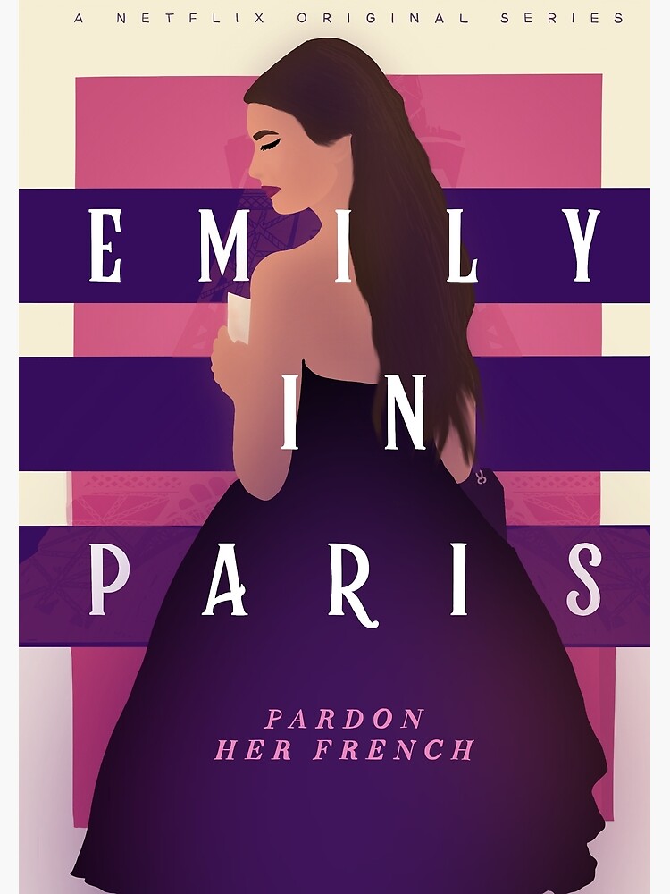 Emily in Paris Poster for Sale by Designsbyabbiem Redbubble