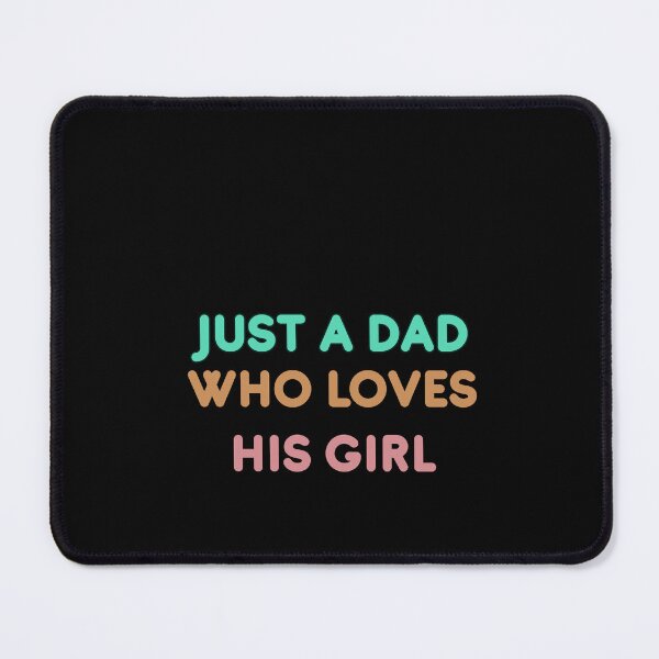 Item preview, just a dad who loves his girl designed and sold by Magicalpallette.