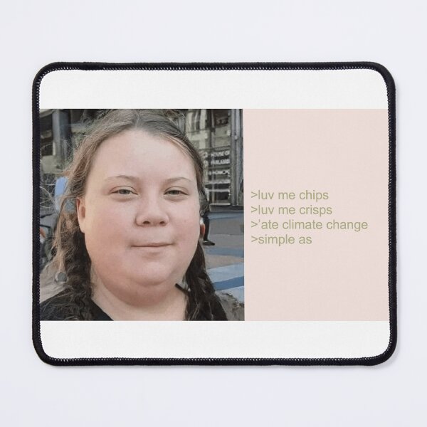 Item preview, Greta Thunberg 'Ates Climate Change - Greta Meme designed and sold by LeoLovesMe.