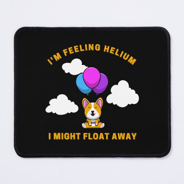 Item preview, I'm Feeling Helium - Periodic Table Nerd Geek Funny Chemistry Pun designed and sold by Heartee.