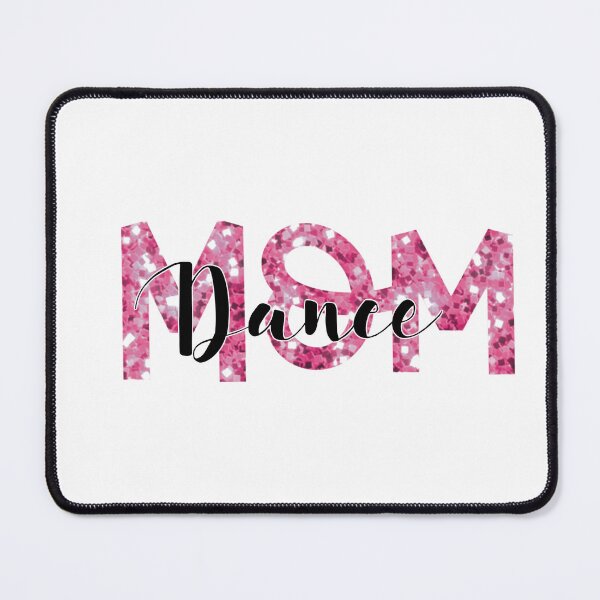 Item preview, "Dance Mom" Pink Simulated Glitter Design designed and sold by SidderBug Designs.