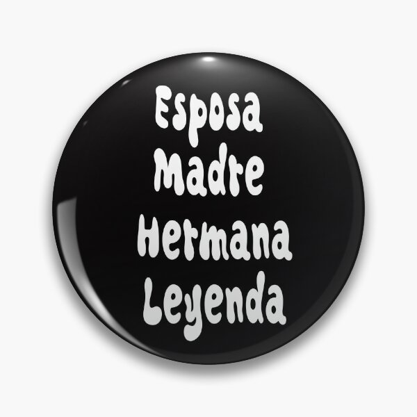 Item preview, Esposa Madre Hermana Leyenda designed and sold by jkrphoto.